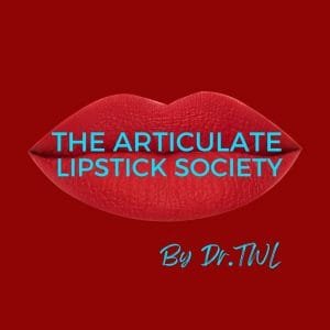 Articulate Lipstick Society Beauty Podcasts