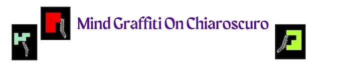 Mind Graffiti On Chiaroscuro